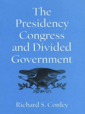 cover image of The Presidency, Congress, and Divided Government